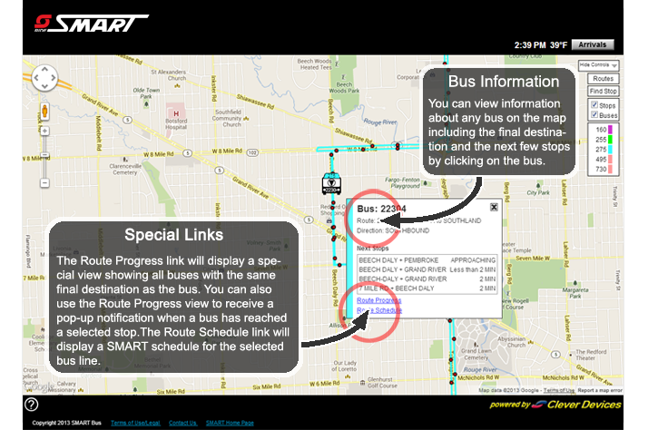 Bus Information - You can view information about any bus on the map including the final destination and the next few stops by clicking on the bus. Special Links - The Route Progress link will display a special view showing all buses with the same final destination as this bus.  You can also use that view to receive a pop-up notification when a bus has reached a selected stop. The Route Schedule link will display the SMART schedule for the selected bus line.